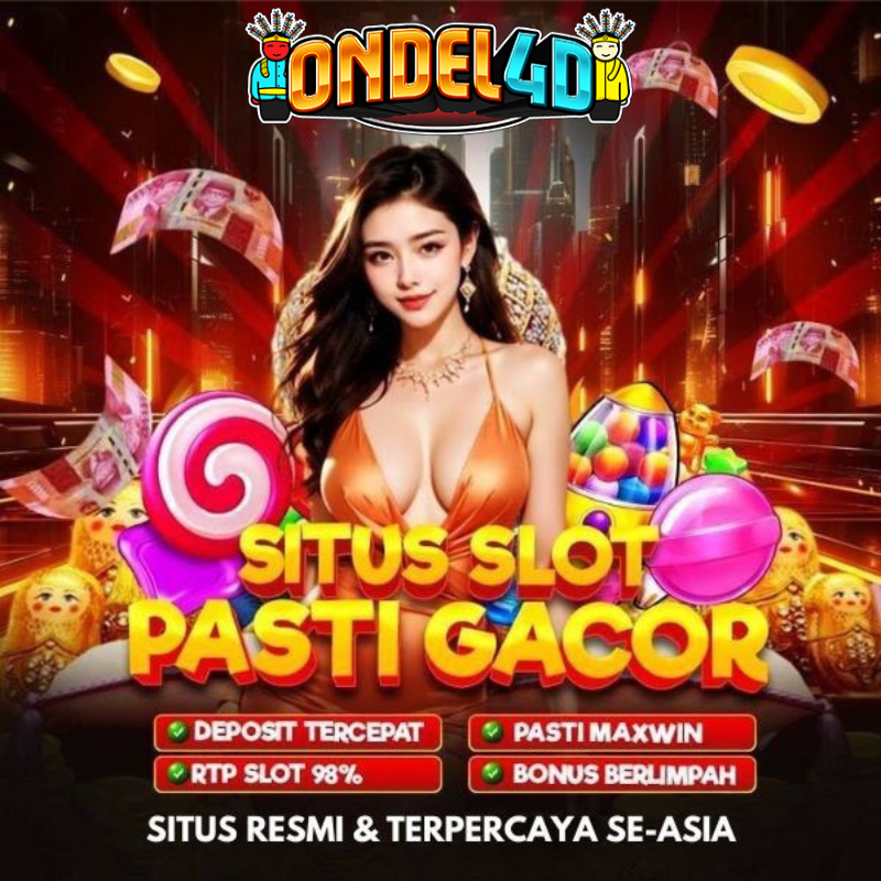 Slot Ondel4d: Situs Slot Paling Gacor se Asia